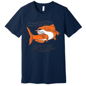 The Worst Day Of Fishing Beats The Best Day Of Court Ordered Anger Management Se Premium T-Shirt