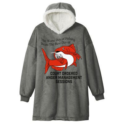 The Worst Day Of Fishing Beats The Best Day Of Court Ordered Hooded Wearable Blanket