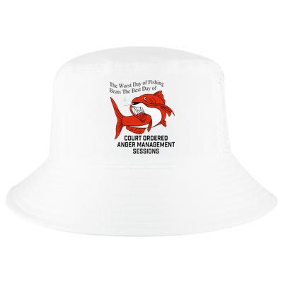 The Worst Day Of Fishing Beats The Best Day Of Court Ordered Cool Comfort Performance Bucket Hat