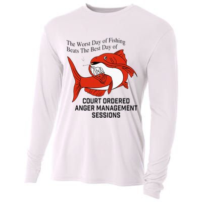 The Worst Day Of Fishing Beats The Best Day Of Court Ordered Cooling Performance Long Sleeve Crew