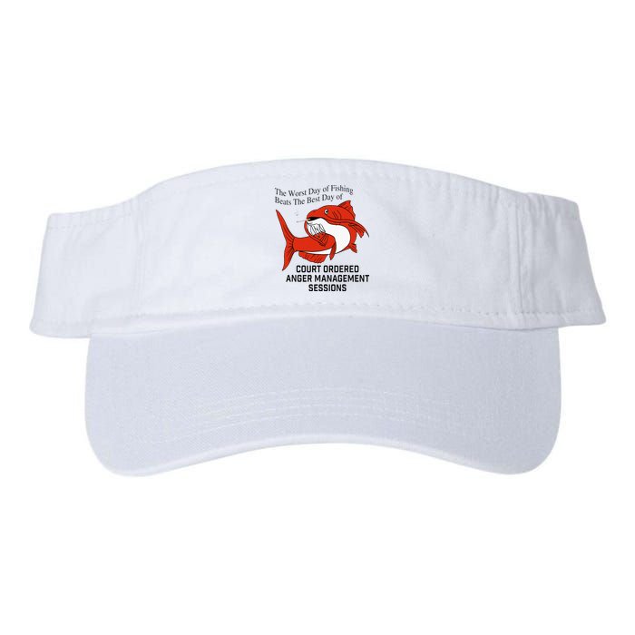 The Worst Day Of Fishing Beats The Best Day Of Court Ordered Visor