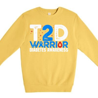 T2D Warrior Diabetes Awareness Type 2 Diabetes Awareness Premium Crewneck Sweatshirt