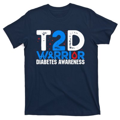 T2D Warrior Diabetes Awareness Type 2 Diabetes Awareness T-Shirt