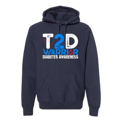 T2D Warrior Diabetes Awareness Type 2 Diabetes Awareness Premium Hoodie