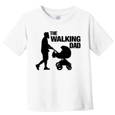 The Walking Dad Father Day Toddler T-Shirt