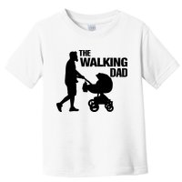 The Walking Dad Father Day Toddler T-Shirt