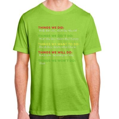 Things We Did Built This City Shot The Sheriff Start Funny Gift Adult ChromaSoft Performance T-Shirt