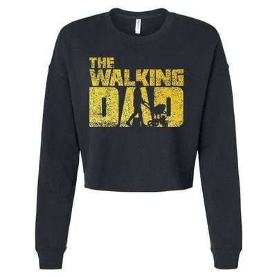 The Walking Dad Father Fathers Day Gift Cropped Pullover Crew