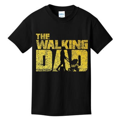 The Walking Dad Father Fathers Day Gift Kids T-Shirt