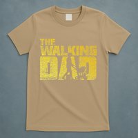 The Walking Dad Father Fathers Day Gift T-Shirt