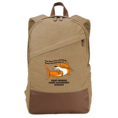 The Worst Day Of Fishing Beats The Best Day Of Court Ordered Anger Management Cotton Canvas Backpack