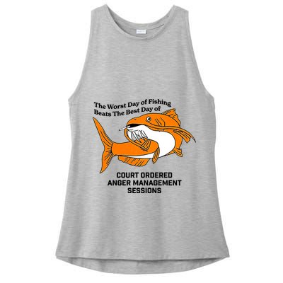The Worst Day Of Fishing Beats The Best Day Of Court Ordered Anger Management Ladies PosiCharge Tri-Blend Wicking Tank