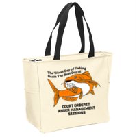 The Worst Day Of Fishing Beats The Best Day Of Court Ordered Anger Management Zip Tote Bag