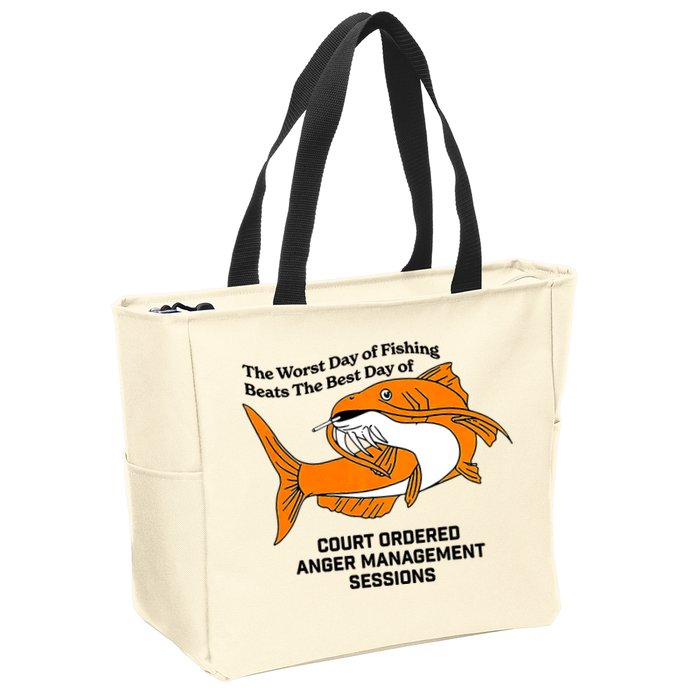 The Worst Day Of Fishing Beats The Best Day Of Court Ordered Anger Management Zip Tote Bag