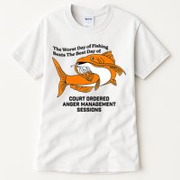 The Worst Day Of Fishing Beats The Best Day Of Court Ordered Anger Management Tall T-Shirt