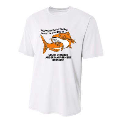 The Worst Day Of Fishing Beats The Best Day Of Court Ordered Anger Management Youth Performance Sprint T-Shirt