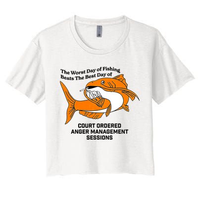 The Worst Day Of Fishing Beats The Best Day Of Court Ordered Anger Management Crop Top
