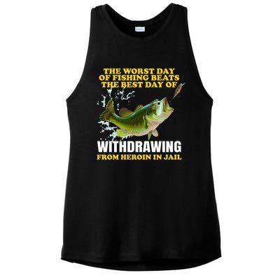 The Worst Day Of Fishing Beats The Best Day Ladies PosiCharge Tri-Blend Wicking Tank