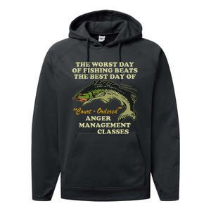 The Worst Day Of Fishing Beats The Best Day Of Court Ordered Performance Fleece Hoodie