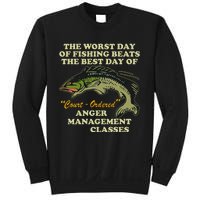 The Worst Day Of Fishing Beats The Best Day Of Court Ordered Sweatshirt