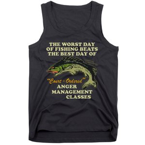 The Worst Day Of Fishing Beats The Best Day Of Court Ordered Tank Top