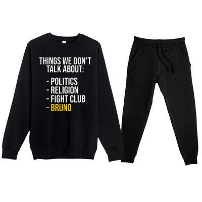 Things We Don't Talk About Bruno Funny Premium Crewneck Sweatsuit Set