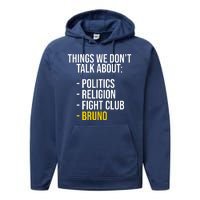 Things We Don't Talk About Bruno Funny Performance Fleece Hoodie