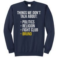 Things We Don't Talk About Bruno Funny Sweatshirt