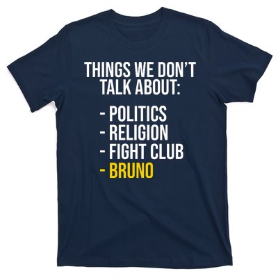 Things We Don't Talk About Bruno Funny T-Shirt