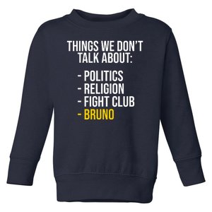 Things We Don't Talk About Bruno Funny Toddler Sweatshirt