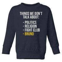 Things We Don't Talk About Bruno Funny Toddler Sweatshirt