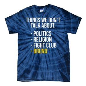 Things We Don't Talk About Bruno Funny Tie-Dye T-Shirt