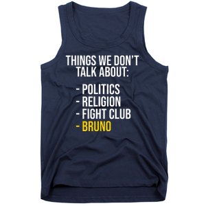 Things We Don't Talk About Bruno Funny Tank Top