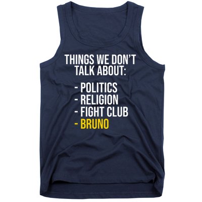 Things We Don't Talk About Bruno Funny Tank Top