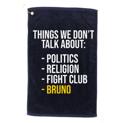 Things We Don't Talk About Bruno Funny Platinum Collection Golf Towel