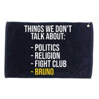 Things We Don't Talk About Bruno Funny Grommeted Golf Towel