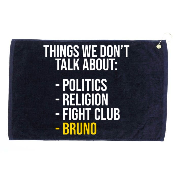 Things We Don't Talk About Bruno Funny Grommeted Golf Towel