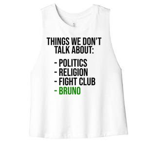 Things We Don't Talk About Bruno Funny Women's Racerback Cropped Tank