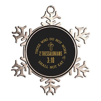 Those Who Do Not Work Shall Not Eat Metallic Star Ornament