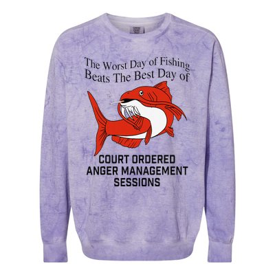 The Worst Day Of Fishing Beats The Best Day Of Court Ordered Gift Colorblast Crewneck Sweatshirt