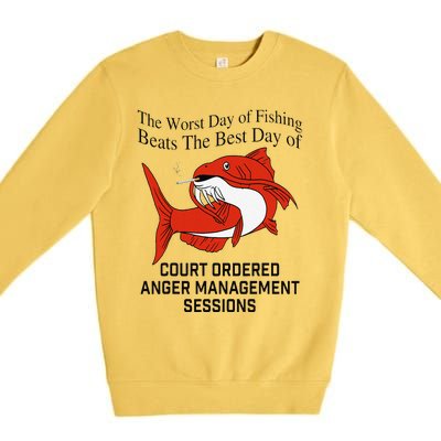 The Worst Day Of Fishing Beats The Best Day Of Court Ordered Gift Premium Crewneck Sweatshirt