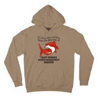 The Worst Day Of Fishing Beats The Best Day Of Court Ordered Gift Hoodie