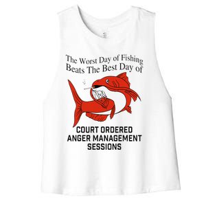 The Worst Day Of Fishing Beats The Best Day Of Court Ordered Gift Women's Racerback Cropped Tank