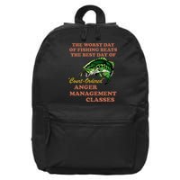 The Worst Day Of Fishing Beats The Best Day Of Court Ordered 16 in Basic Backpack