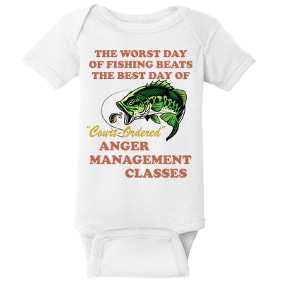 The Worst Day Of Fishing Beats The Best Day Of Court Ordered Baby Bodysuit