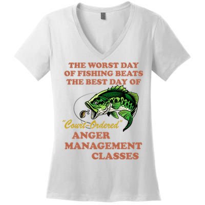The Worst Day Of Fishing Beats The Best Day Of Court Ordered Women's V-Neck T-Shirt