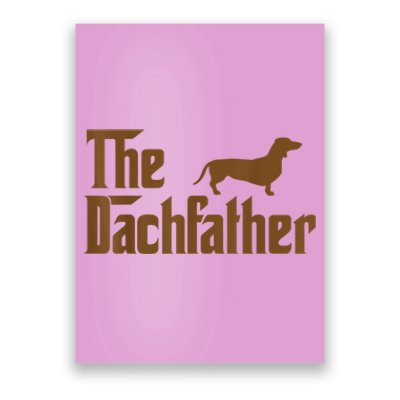 The Weiner Dog Father Funny Dachshund Poster