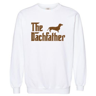 The Weiner Dog Father Funny Dachshund Garment-Dyed Sweatshirt