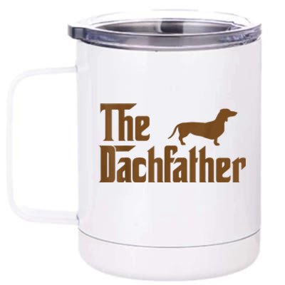 The Weiner Dog Father Funny Dachshund 12 oz Stainless Steel Tumbler Cup