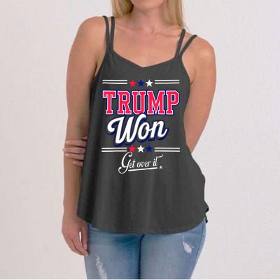 Trump Won Election 2024 Us Flag Donald Trump Won Get Over It 2024 Gift Women's Strappy Tank